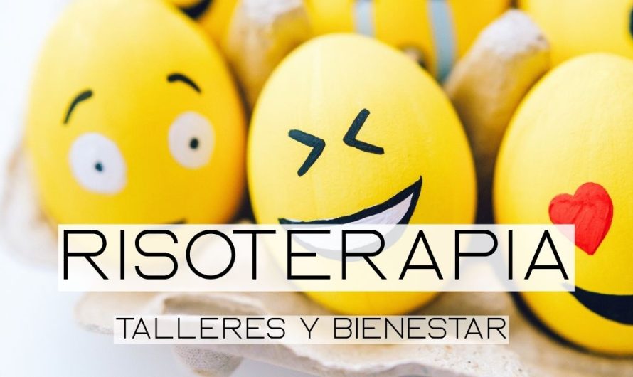 RISOTERAPIA. TALLERES Y PROGRAMAS PARA EL BIENESTAR