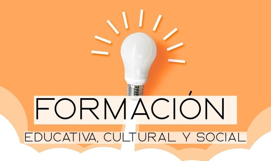 FORMACIÓN EDUCATIVA, SOCIAL Y CULTURAL